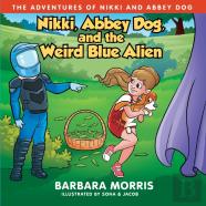 Nikki, Abbey Dog And The Weird Blue Alien