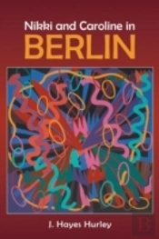 Nikki And Caroline In Berlin