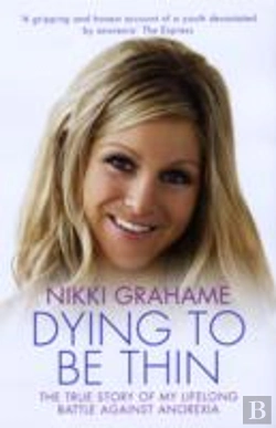 Bertrand.pt - Nikki Grahame Dying To Be Thin