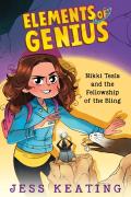 Nikki Tesla And The Fellowship Of The Bling (Elements Of Genius #2)