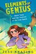 Nikki Tesla And The Traitors Of The Lost Spark (Elements Of Genius #3)