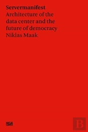 Niklas Maak: Server Manifesto