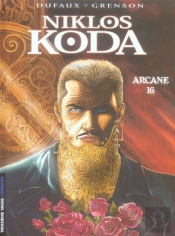 Niklos Koda Tome 9 : Arcane 16