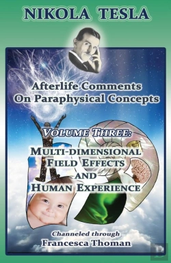 Bertrand.pt - Nikola Tesla: Afterlife Comments On Paraphysical Concepts