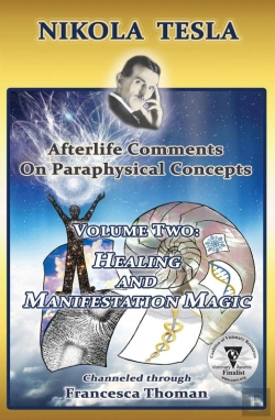 Bertrand.pt - Nikola Tesla: Afterlife Comments On Paraphysical Concepts, Volume Two