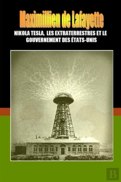 Bertrand.pt - Nikola Tesla, Les Extraterrestres Et Le Gouvernement Des Etats-Unis