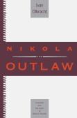 Nikola The Outlaw