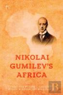 Nikolai Gumilev'S Africa
