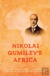 Nikolai Gumilev'S Africa