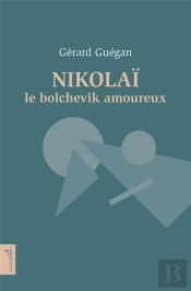 Nikolaï Le Bolchévik Amoureux