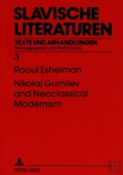 Bertrand.pt - Nikolaj Gumilev And Neoclassical Modernism