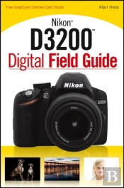Nikon D3200 Digital Field Guide