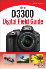 Nikon D3300 Digital Field Guide