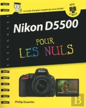 Nikon D5500 Pas A Pas Pour Les Nuls