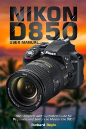 Nikon D850 User Manual