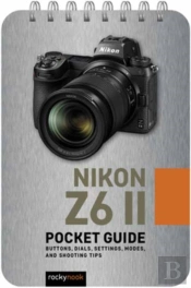 Nikon Z6 Ii: Pocket Guide