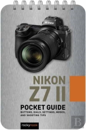 Nikon Z7 Ii: Pocket Guide