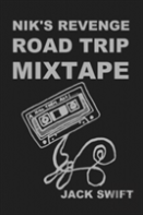 Nik'S Revenge Road Trip Mixtape