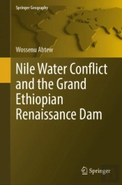 Nile Water Conflict And The Grand Ethiopian Renaissance Dam