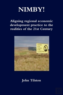 Bertrand.pt - Nimby! Aligning Regional Economic Development Practice To The Realities Of The 21st Century