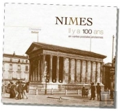 Nimes Il Y A 100 Ans