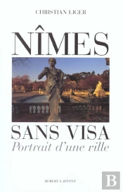 Nimes Sans Visa ; Portrait D'Une Ville ; Edition 2001