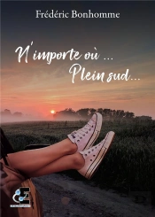 N'Importe Ou... Plein Sud