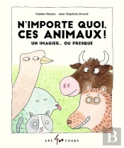 N'Importe Quoi Ces Animaux !