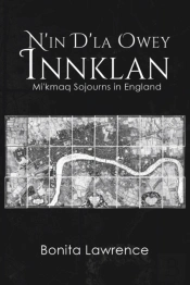 N'In D'La Owey Innklan: Mi'Kmaq Sojourns In England