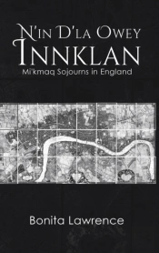 N'In D'La Owey Innklan: Mi'Kmaq Sojourns In England