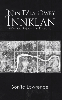 Bertrand.pt - N'In D'La Owey Innklan: Mi'Kmaq Sojourns In England