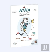 Nina, Agent Du Quotidien, Le Lait Renversé