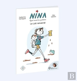 Bertrand.pt - Nina, Agent Du Quotidien, Le Lait Renversé