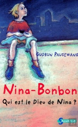 Bertrand.pt - Nina-Bonbon ; Qui Est Le Dieu De Nina ?