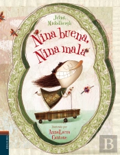 Nina Buena, Nina Mala