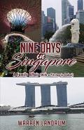 Nine Days In Singapore