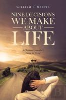Nine Decisions We Make About Life