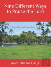 Nine Different Ways To Praise The Lord