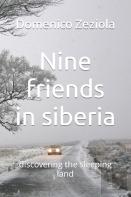 Nine Friends In Siberia