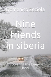 Nine Friends In Siberia
