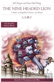 Nine Headed Lion: A Story In Simplified Chinese And Pinyin