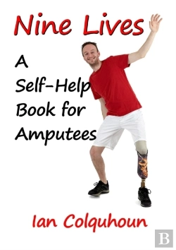 Bertrand.pt - Nine Lives: A Self-Help Book For Amputees
