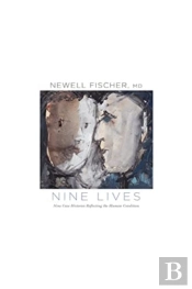 Nine Lives: Nine Case Histories Reflecti