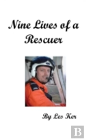 Nine Lives Of A Rescuer