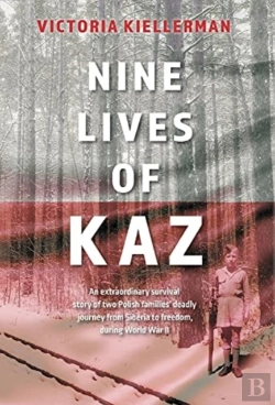 Bertrand.pt - Nine Lives Of Kaz: An Extraordinary Surv