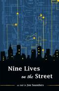 Nine Lives On The Street