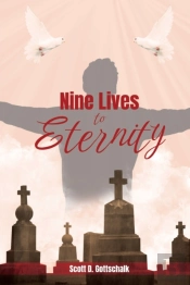 Nine Lives To Eternity
