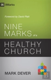 Nine Marks Of A Healthy Church