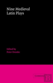 Nine Medieval Latin Plays