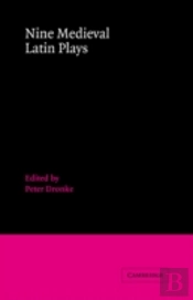 Nine Medieval Latin Plays